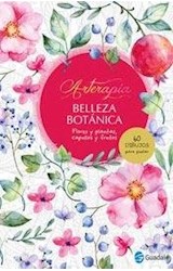 Papel BELLEZA BOTANICA FLORES Y PLANTAS CAPULLOS Y FRUTOS (COLECCION ARTERAPIA) (RUSTICO)
