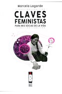 Papel CLAVES FEMINISTAS PARA MIS SOCIAS DE LA VIDA (COLECCION FEMINISMOS POPULARES)
