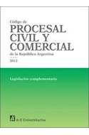 Papel CODIGO PROCESAL CIVIL Y COMERCIAL DE LA REPUBLICA ARGEN  TINA 2012 LEGISLACION COMPLEMENTARI