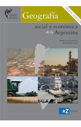 Papel GEOGRAFIA SOCIAL Y ECONOMICA DE LA ARGENTINA A Z SERIE PLATA (NUEVA EDICION 2013)