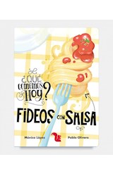 Papel FIDEOS CON SALSA (COLECCION QUE COMEMOS HOY) (ILUSTRADO) (CARTONE)