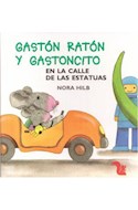 Papel GASTON RATON Y GASTONCITO EN LA CALLE DE LAS ESTATUAS (COLECC. GASTON RATON Y GASTONCITO) (CARTONE)