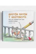 Papel GASTON RATON Y GASTONCITO EN LA TIERRA DE LAS AVENTURAS (COLEC. GASTON RATON Y GASTONCITO) (CARTONE)