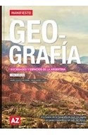 Papel GEOGRAFIA SOCIEDADES Y ESPACIOS DE LA ARGENTINA AZ MANIFIESTO [PBA 3º AÑO ES]
