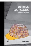 Papel LIBRO DE LOS PASAJES MITOLOGICAS DE CORDOBA (COLECCION DE LA BUENA MEMORIA)