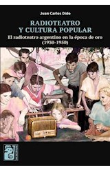 Papel RADIOTEATRO Y CULTURA POPULAR EL RADIOTEATRO ARGENTINO  EN LA EPOCA DE ORO (1930-1950)