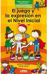 Papel JUEGO Y LA EXPRESION EN EL NIVEL INICIAL (PARA PENSAR LA ENSEÑANZA ORIENTACIONES DIDACTICA)