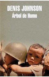 Papel ARBOL DE HUMO (LITERATURA RANDOM HOUSE)