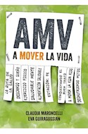 Papel AMV A MOVER LA VIDA (RUSTICA)
