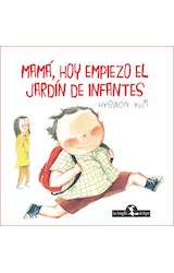 Papel MAMA HOY EMPIEZO EL JARDIN DE INFANTES (CARTONE)
