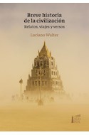Papel BREVE HISTORIA DE LA CIVILIZACION RELATOS VIAJES Y VERSOS (BOLSILLO)
