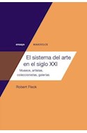 Papel SISTEMA DEL ARTE EN EL SIGLO XXI MUSEOS ARTISTAS COLECC  IONISTAS GALERIAS (ENSAYO)