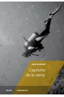 Papel CAPRICHO DE LA REINA (SERIE FICCION) (RUSTICA)