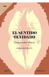 Papel SENTIDO OLVIDADO ENSAYOS SOBRE EL TACTO (RUSTICO)