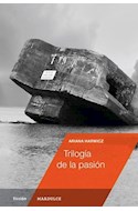 Papel TRILOGIA DE LA PASION (COLECCION FICCION) [BOLSILLO]