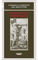 Papel DUDAS DE LOS PIRRONICOS (COLECCION EL LIBERTINO ERUDITO)