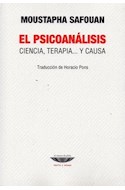 Papel PSICOANALISIS CIENCIA TERAPIA Y CAUSA (COLECCION TEORIA Y ENSAYO) (RUSTICA)