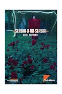 Papel SERBIA O NO SERBIA (COLECCION SINFONIA EMERGENTE 26)