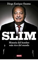 Papel SLIM BIOGRAFIA POLITICA DEL MEXICANO MAS RICO DEL MUNDO (COLECCION DEBATE SOCIEDAD)