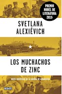 Papel MUCHACHOS DE ZINC VOCES SOVIÉTICAS DE LA GUERRA DE AFGANISTÁN (COLECCION DEBATE HISTORIA)