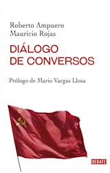 Papel DIALOGO DE CONVERSOS [PROLOGO DE MARIO VARGAS LLOSA] (COLECCION DEBATE ACTUALIDAD)