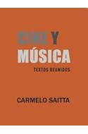 Papel CINE Y MUSICA TEXTOS REUNIDOS (RUSTICA)