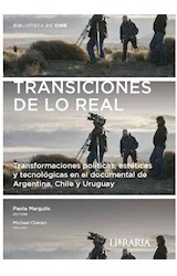 Papel TRANSICIONES DE LO REAL TRANSFORMACIONES POLITICAS ESTETICAS Y TECNOLOGICAS EN EL DOCUMENTAL DE...