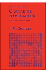 Papel CARTAS DE NAVEGACION ENSAYOS Y ENTREVISTAS (COLECCION ENSAYOS)