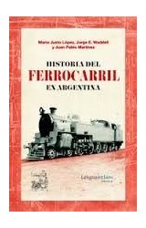 Papel HISTORIA DEL FERROCARRIL EN ARGENTINA LA POLITICA FERROVIARIA ENTRE 1857 Y 2015