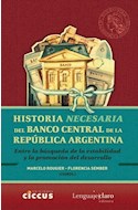 Papel HISTORIA NECESARIA DEL BANCO CENTRAL DE LA REPUBLICA ARGENTINA (RUSTICA)