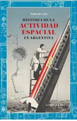 Papel HISTORIA DE LA ACTIVIDAD ESPACIAL EN ARGENTINA