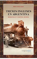 Papel TRENES INGLESES EN ARGENTINA MONOPOLIO Y CONTROL ESTATAL