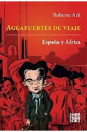 Papel AGUAFUERTES DE VIAJE ESPAÑA Y AFRICA