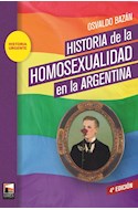 Papel HISTORIA DE LA HOMOSEXUALIDAD EN LA ARGENTINA [4 EDICION] (COLECCION HISTORIA URGENTE)
