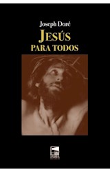 Papel JESUS PARA TODOS (COLECCION VOX POPULI) (CARTONE)