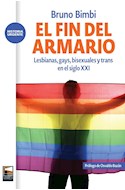 Papel FIN DEL ARMARIO LESBIANA GAYS BISEXUALES Y TRANS EN EL SIGLO XXI (COLECCION HISTORIA URGENTE)