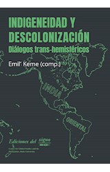 Papel INDIGENEIDAD Y DESCOLONIZACION DIALOGOS TRANS HEMISFERICOS