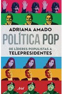 Papel POLITICA POP DE LIDERES POPULISTAS A TELEPRESIDENTES (PERIODISMO & ACTUALIDAD)