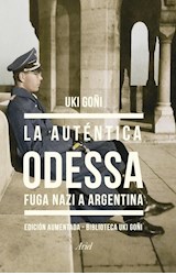Papel AUTENTICA ODESSA FUGA NAZI A ARGENTINA EDICION AUMENTADA (BIBLIOTECA UKI GOÑI)