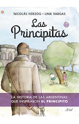 Papel PRINCIPITAS LA HISTORIA DE LAS ARGENTINAS QUE INSPIRARON EL PRINCIPITO