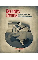 Papel DECIMAS FEMINAS VERSOS CRIOLLOS EN CLAVE FEMINISTA