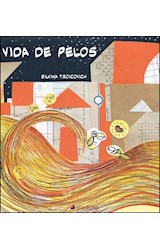 Papel VIDA DE PELOS (COLECCION PALABRAS MAGICAS) (ILUSTRADO)