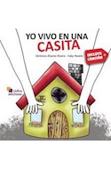 Papel YO VIVO EN UNA CASITA [INCLUYE CANCION] (COLECCION LETRAS CANTADAS) (CARTONE)