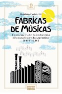 Papel FABRICAS DE MUSICAS COMIENZOS DE LA INDUSTRIA DISCOGRAFICA EN LA ARGENTINA 1919 - 1930