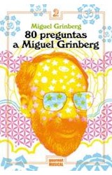 Papel 80 PREGUNTAS A MIGUEL GRINBERG