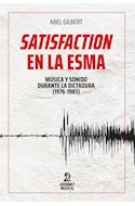 Papel SATISFACTION EN LA ESMA MUSICA Y SONIDO DURANTE LA DICTADURA 1976-1983