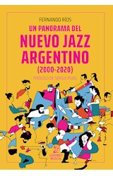 Papel UN PANORAMA DEL NUEVO JAZZ ARGENTINO 2000-2020