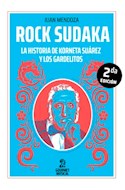 Papel ROCK SUDAKA LA HISTORIA DE KORNETA SUAREZ Y LOS GARDELITOS [2 EDICION]