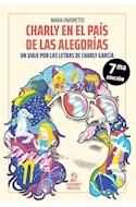 Papel CHARLY EN EL PAIS DE LAS ALEGORIAS UN VIAJE POR LAS LETRAS DE CHARLY GARCIA [7 EDICION]