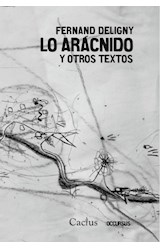 Papel LO ARACNIDO Y OTROS TEXTOS (COLECCION OCCURSUS 10)